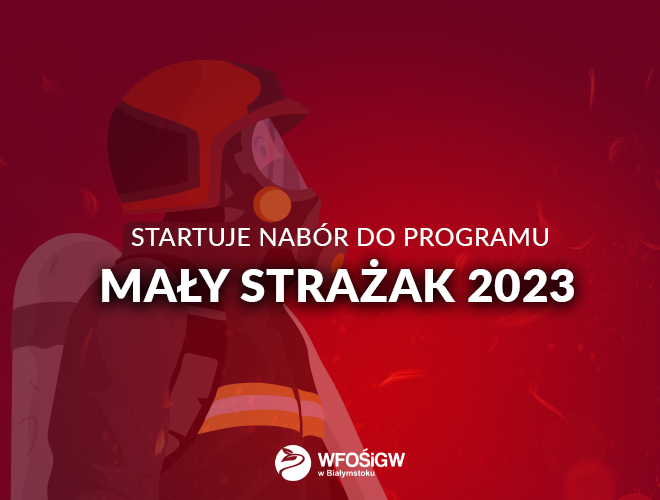 Rusza nabór do Programu Mały Strażak 2023